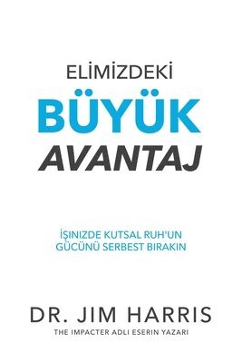 Jim Harris - Our Unfair Advantage (Turkish Edition), Häftad