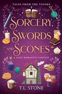bokomslag Sorcery, Swords & Scones: A Cozy Romantic Fantasy