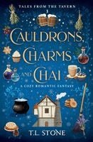T L Stone - Cauldrons, Charms & Chai, Häftad. Tillgänglighet: Lägg i varukorg