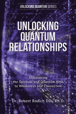 bokomslag Unlocking Quantum Relationships
