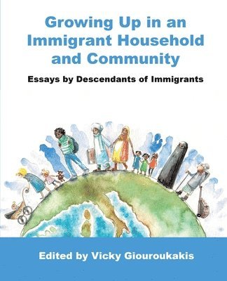 Growing Up in an Immigrant Household and Community 1