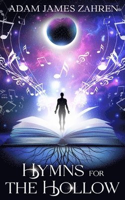 Adam James Zahren - Hymns for the Hollow, Inbunden