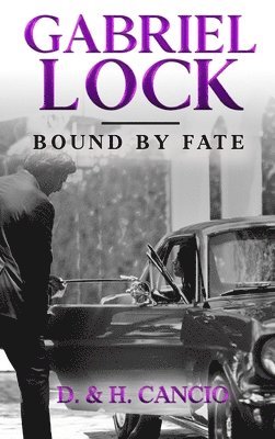Gabriel Lock: Bound by Fate