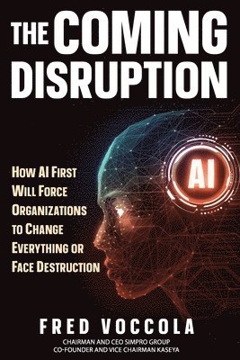 Fred Voccola - Coming Disruption, Häftad