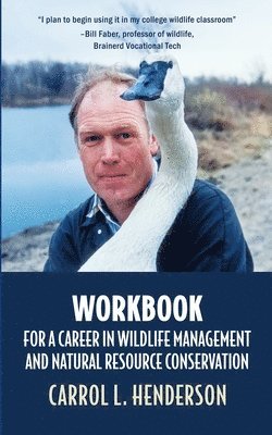 bokomslag Workbook for a Career in Wildlife Management and Natural Resource Conservation