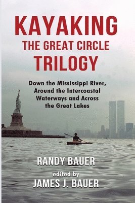 Kayaking the Great Circle Trilogy 1