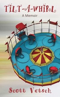 bokomslag Tilt-A-Whirl