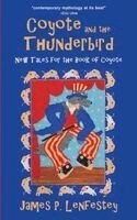 James P Lenfestey - Coyote and the Thunderbird, Häftad