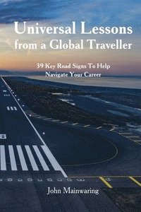 bokomslag Universal Lessons from a Global Traveller