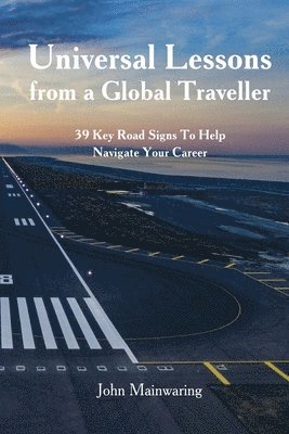 Universal Lessons from a Global Traveller 1