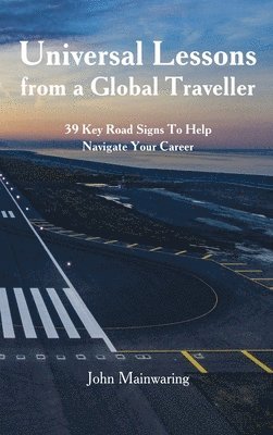 bokomslag Universal Lessons from a Global Traveller