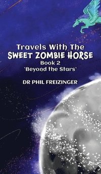 bokomslag Travels with the Sweet Zombie Horse