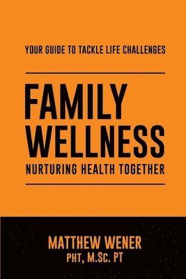 Matthew Wener - Family Wellness, Häftad