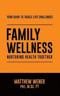 bokomslag Family Wellness