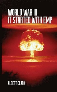 bokomslag World War III - It Started with EMP