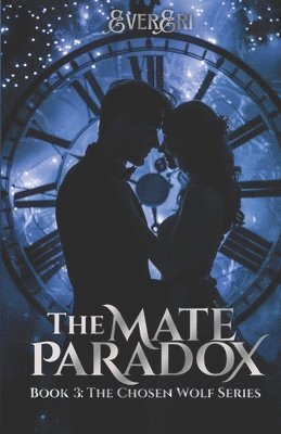 bokomslag The Mate Paradox: Book 3: The Chosen Wolf Series