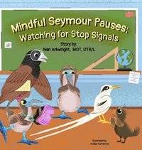 bokomslag Mindful Seymour Pauses