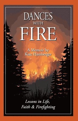 Kate Hamberger - Dances with Fire, Häftad