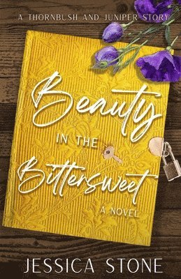 Jessica Stone - Beauty in the Bittersweet, Häftad