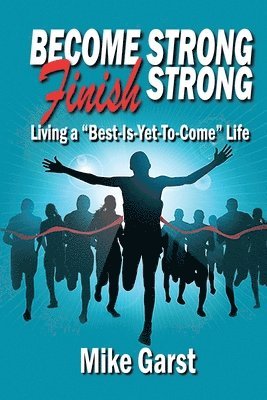Become Strong Finish Strong 1