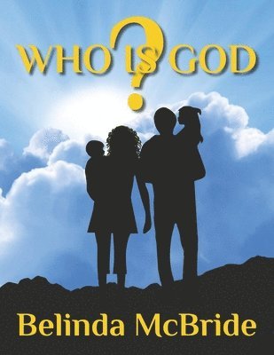 Who Is God?
