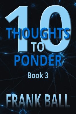 Frank Ball - 10 Thoughts to Ponder Book 3, Häftad
