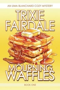 bokomslag Mourning Waffles