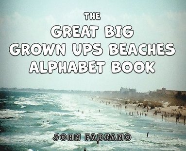 bokomslag Great Big Grown Ups Beaches Alphabet