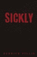 bokomslag Sickly