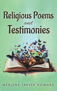 bokomslag Religious Poems and Testimonies