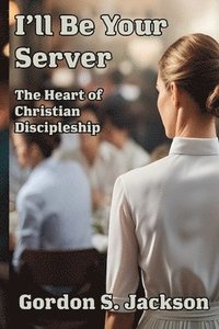bokomslag I'll Be Your Server