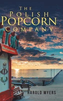 Harold Myers - Polish Popcorn Company, Inbunden