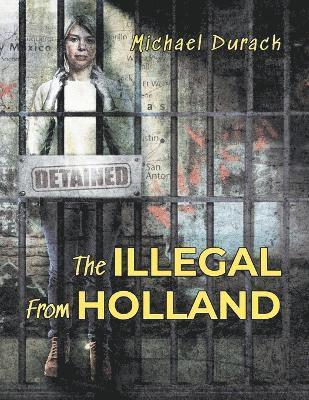 The Illegal From Holland 1