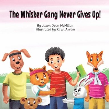 Jaxon McMillon - Whisker Gang Never Gives Up!, Häftad