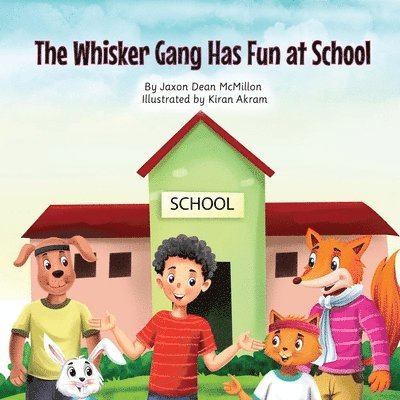 Whisker Gang Has Fun at School