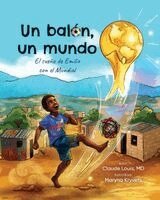 Claude Louis - Un balón, un mundo: El sueño de Emilio con el Mundial, Häftad