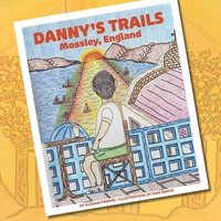 bokomslag DANNY'S TRAILS - Mossley, England
