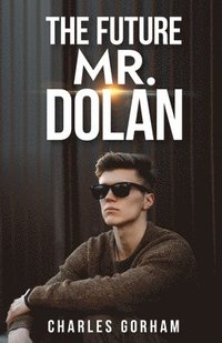 bokomslag The Future Mr. Dolan