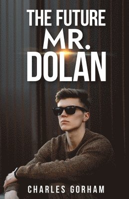 The Future Mr. Dolan 1