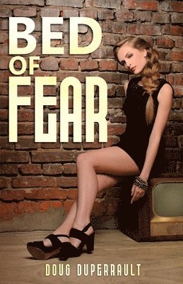 Doug Duperrault - Bed of Fear, Häftad
