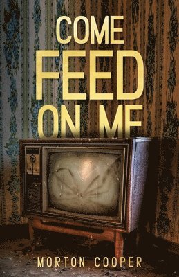 Come Feed On Me 1