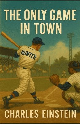 Charles Einstein - Only Game in Town, Häftad