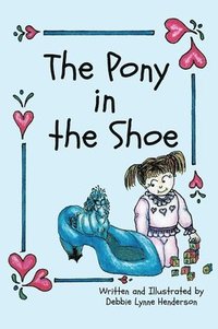 bokomslag The Pony in the Shoe