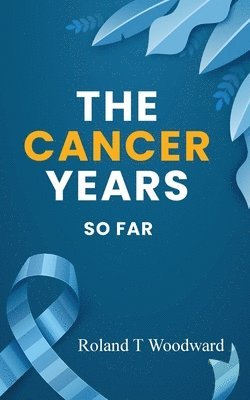 The Cancer Years 1