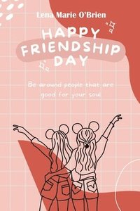 bokomslag Happy Friendship Day