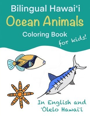 bokomslag Bilingual Hawai&#699;i Ocean Animals Coloring Book for Kids!