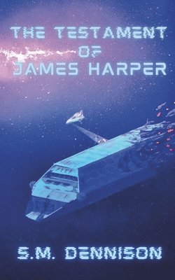 The Testament of James Harper 1