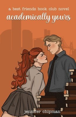 Jennifer Chipman - Chipman, J: Academically Yours, Häftad