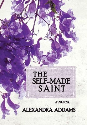 bokomslag The Self-Made Saint