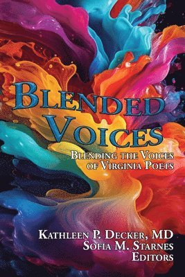 Sofia M Starnes, Kathleen P Decker - Blended Voices, Häftad